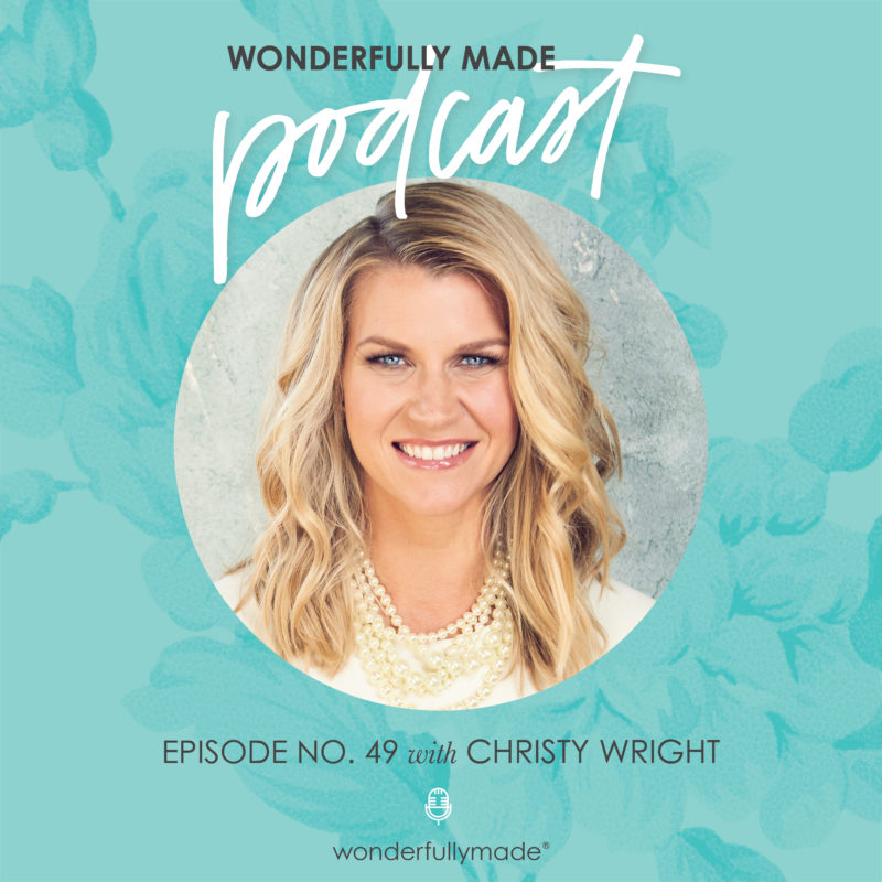 49: Business Savvy Advice with Christy Wright – Wonderfully Made